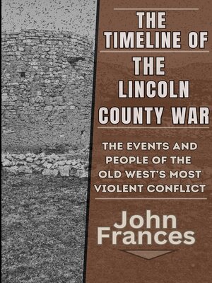 cover image of The Timeline of the Lincoln County War